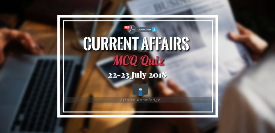 current affairs quiz questions and answers pdf current affairs 2017 questions and answers current affairs 2018 gk current affairs 2018 current affairs hindi current affairs 2018 quiz current affairs 2018 questions and answers current affairs of 2017 crrent affairs quiz july 2018